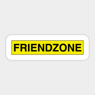 FRIENDZONE - Can't Pass (Go) Sticker